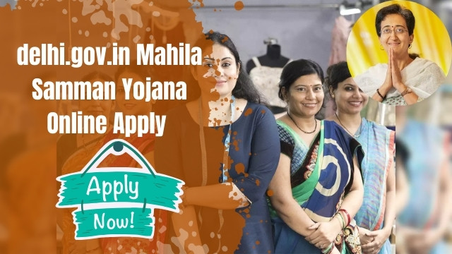 delhi.gov.in Mahila Samman Yojana Online Apply